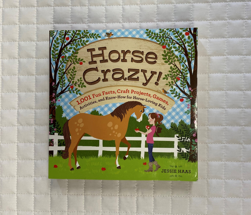Horse Crazy 1001 Fun Facts and Crafts Book
